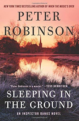 Peter Robinson/Sleeping in the Ground@ An Inspector Banks Novel