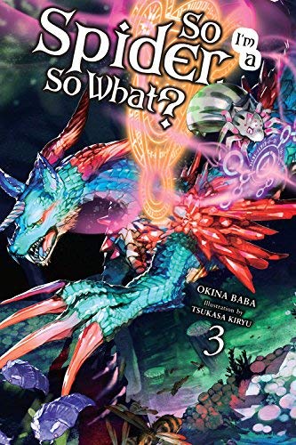 Okina Baba/So I'm a Spider, So What?, Volume 3