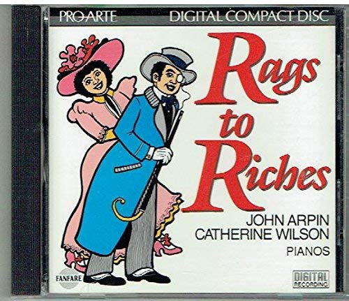 John Arpin with Catherine Wilson/Rags To Riches - John Arpin With Catherine Wilson