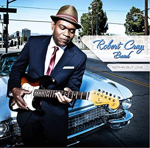 Robert Cray/Nothin But Love