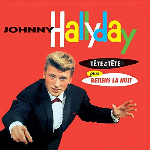 Johnny Hallyday/Tete A Tete / Retiens La Nuit