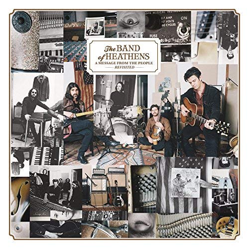 The Band Of Heathens/A Message From The People Revisited