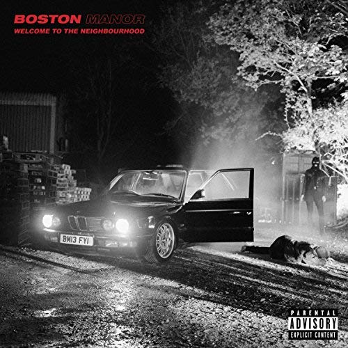 Boston Manor/Welcome To The Neighbourhood