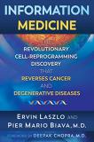 Ervin Laszlo Information Medicine The Revolutionary Cell Reprogramming Discovery Th 