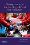 Jason Konefal Twenty Lessons In The Sociology Of Food And Agricu 
