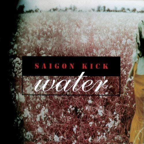 Saigon Kick/Water