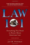 Jay M. Feinman Law 101 Everything You Need To Know About American Law F 0005 Edition; 