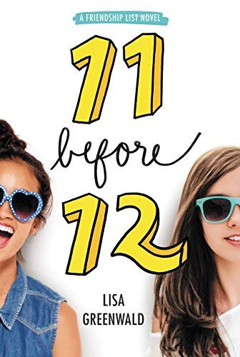 Lisa Greenwald/Friendship List #1@11 Before 12