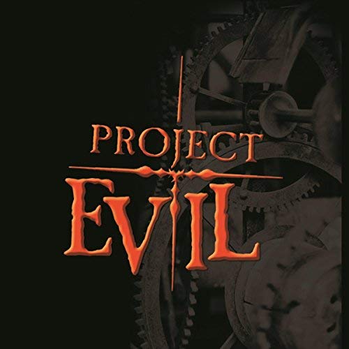 Project Evil/Project Evil