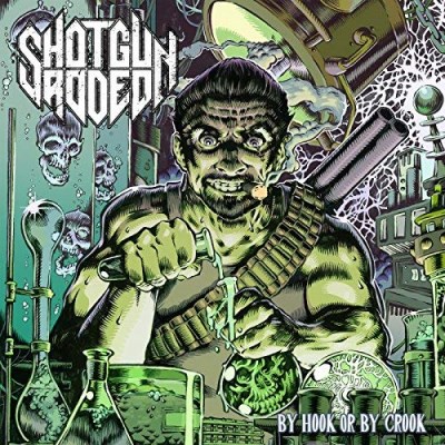 Shotgun Rodeo/By Hook Or By Crook