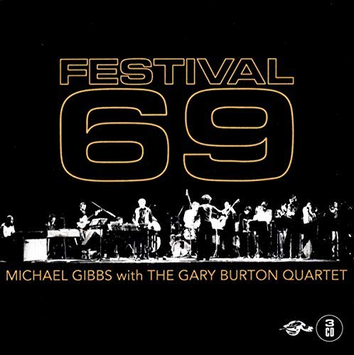 Gibbs,Michael / Burton,Gary Qu/Festival 69