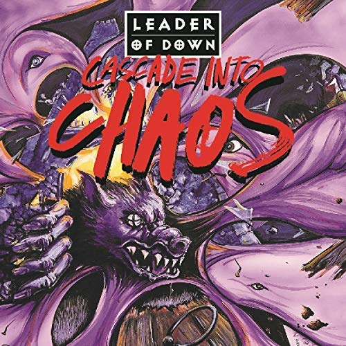 Leader Of Down/Cascade Into Chaos