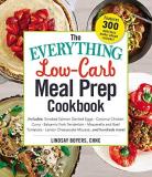 Lindsay Boyers The Everything Low Carb Meal Prep Cookbook Includes Smoked Salmon Deviled Eggs Coconut Ch 