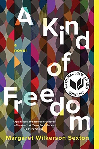 Margaret Wilkerson Sexton/A Kind of Freedom@Reprint