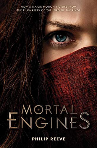 Philip Reeve/Mortal Engines Movie Tie-In Edition
