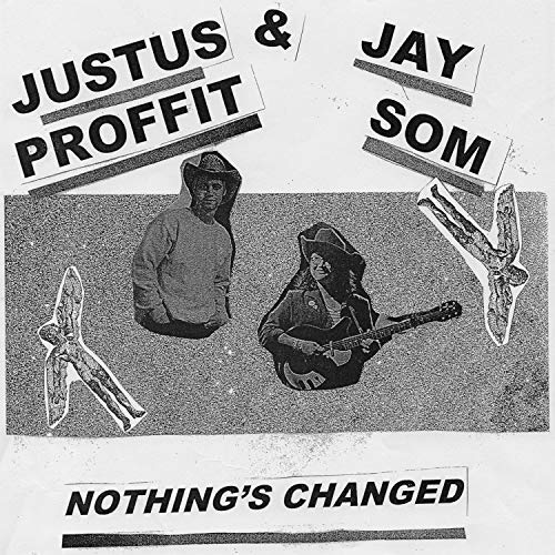 Justus Proffit & Jay Som/Nothing's Changed
