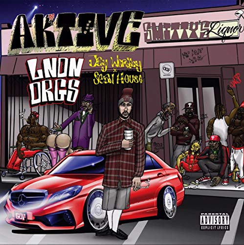 LNDN DRGS (Jay Worthy & Sean House)/Aktive@.