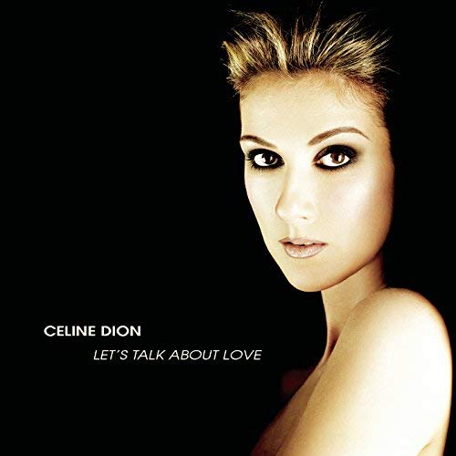 Celine Dion/Let's Talk About Love