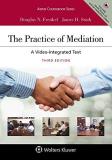 Douglas N. Frenkel The Practice Of Mediation A Video Integrated Text [connected Ebook] 0003 Edition; 