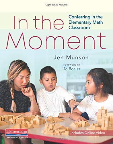 Jen Munson In The Moment Conferring In The Elementary Math Classroom 