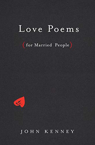 John Kenney/Love Poems for Married People