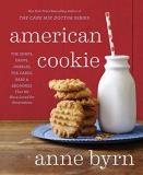 Anne Byrn American Cookie The Snaps Drops Jumbles Tea Cakes Bars & Brow 