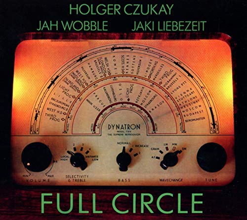 Holger Czukay/Jah Wobble/Jaki Liebezei/Full Circle