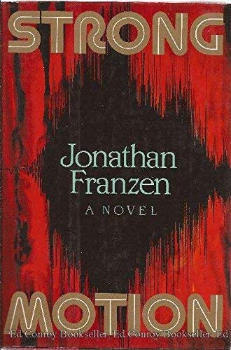 Jonathan Franzen/Strong Motion