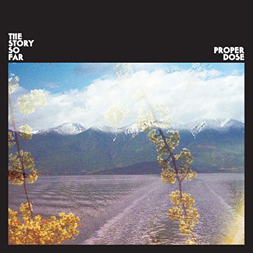 Story So Far/Proper Dose