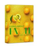 Cedric Grolet Fruit The Art Of Pastry A Cookbook From The World's Be 