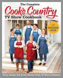 America's Test Kitchen The Complete Cook's Country Tv Show Cookbook Seaso Every Recipe And Every Review From All Eleven Sea 