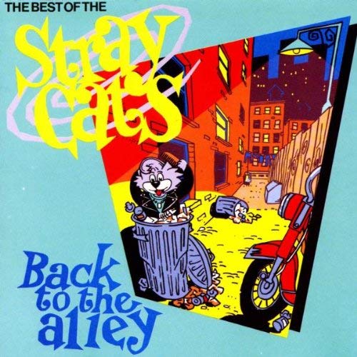Stray Cats/Best Of Stray Cats: Back To The Alley