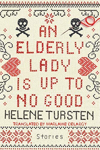 Helene Tursten/An Elderly Lady Is Up to No Good