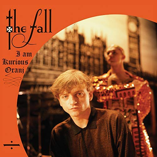 The Fall/I Am Kurious, Oranj@Orange Vinyl