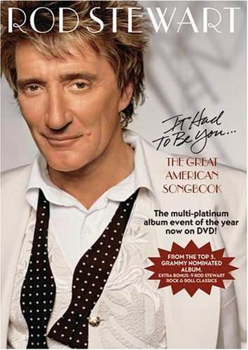 Rod Stewart/It Had To Be You-Great America@It Had To Be You-Great America