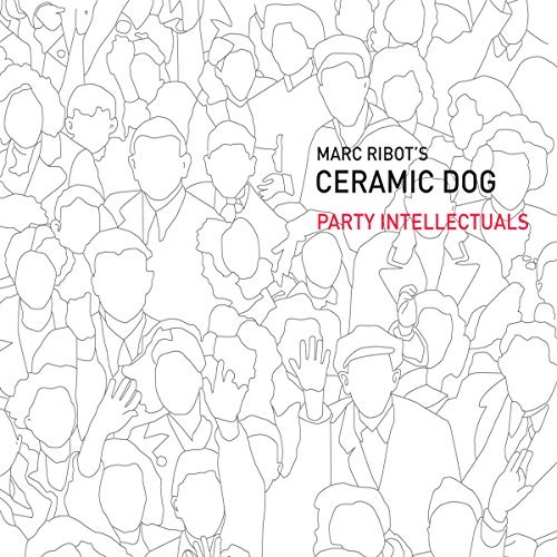 Marc/Ceramic Dog Ribot/Party Intellectuals