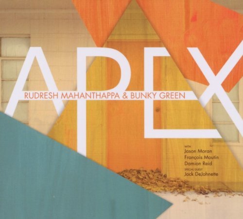 Rudresh/Green Mahanthappa/Apex
