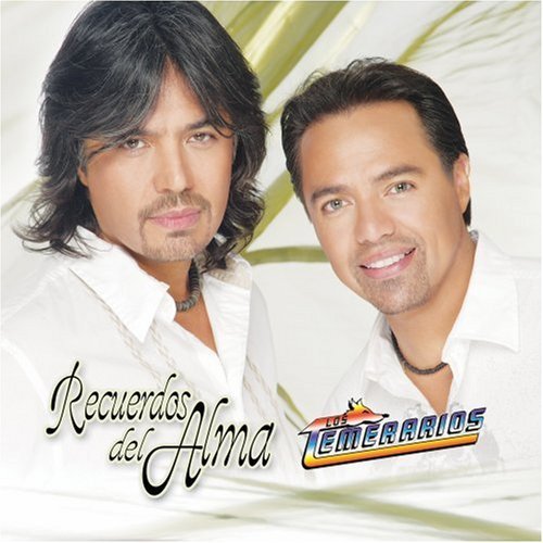 Los Temerarios/Recuerdos Del Alma