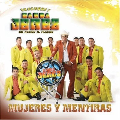 Banda Jerez/Mujeres Y Mentiras