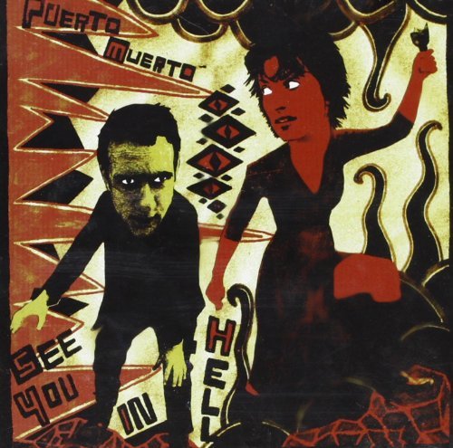 Puerto Muerto/See You In Hell