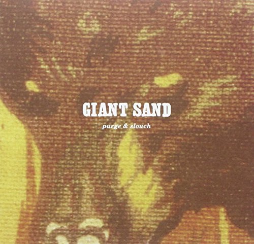 Giant Sand/Purge & Slouch (25th Anniversa@Digipak