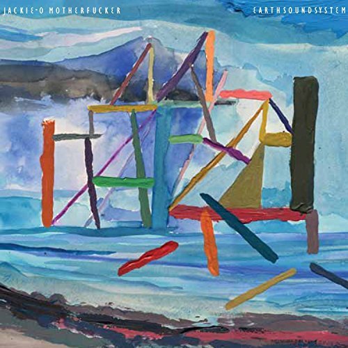 Jackie-O Motherfucker/Earth Sound System