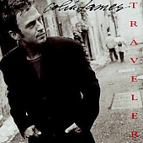 Colin James/Traveler@Import-Can