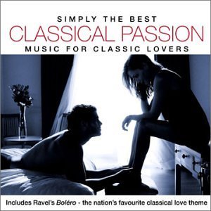 Saint-Saens/Shostakovich/Rachm/Simply The Best: Classical Pas@Satie/Saint-Saens/Shostakovich@Rachmaninoff/Puccini/Ravel/&
