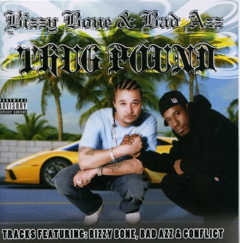 Bizzy Bone & Bad Azz/Thug Pound@Explicit Version