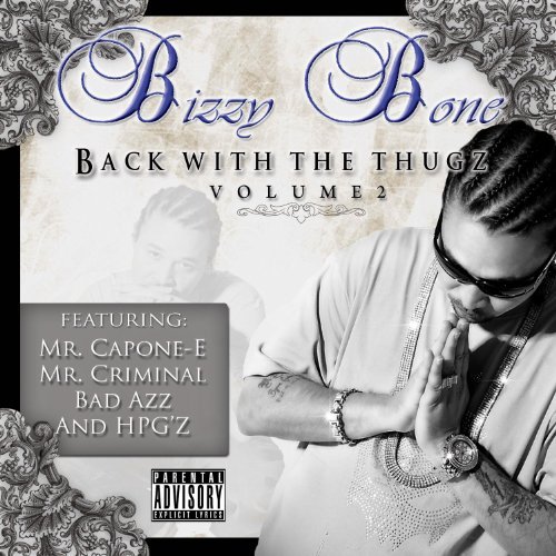 Bizzy Bone/Back With The Thugz Pt. 2@Explicit Version