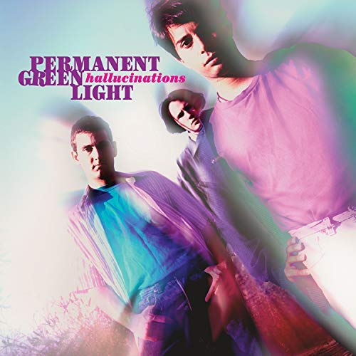 Permanent Green Light/Hallucinations
