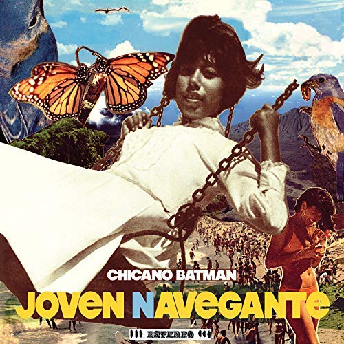Chicano Batman/Joven Navegante@Reissue