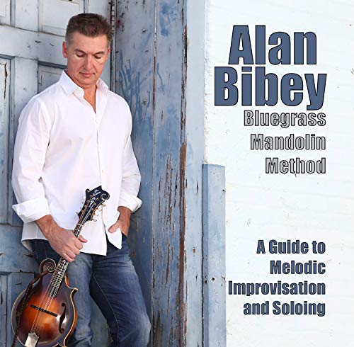 Alan Bibey Bluegrass Mandolin Method A G 
