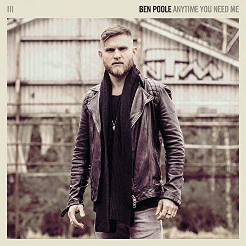 Ben Poole/Anytime You Need Me